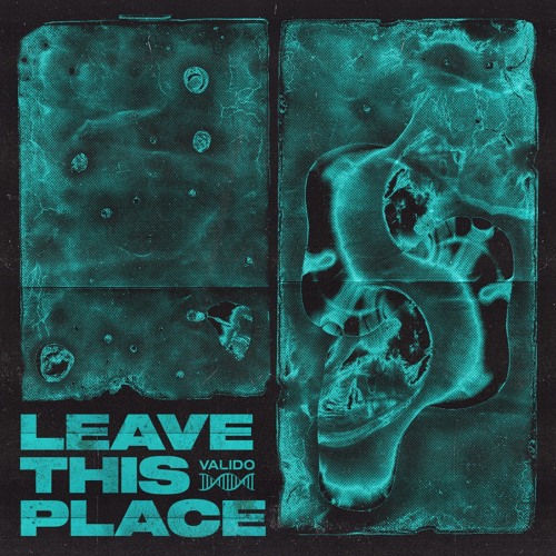 Valido - Leave This Place
