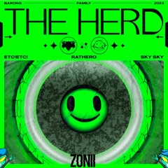 ETC!ETC! x Rathero - The Herd ft Sky Sky (Zonii Remix)FREE DOWNLOAD