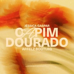 Capim Dourado - AFFELZ (BOOTLEG)