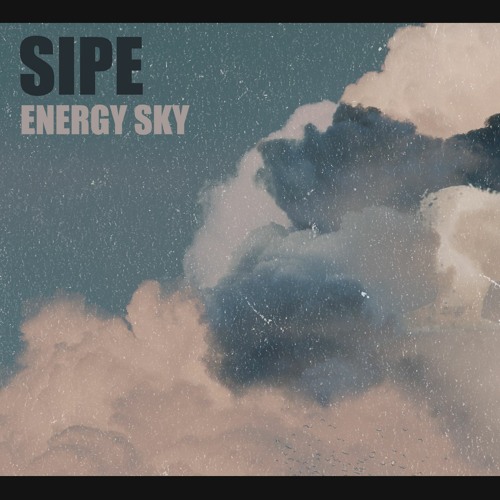 Sipe - Energy Sky