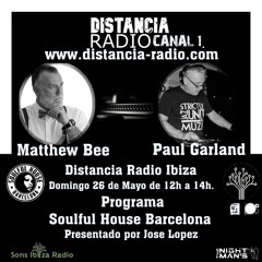 ● May, 26. 2024 Distancia Radio Ibiza Compilation by  ☆ Matthew Bee (Soulful House Barcelona)