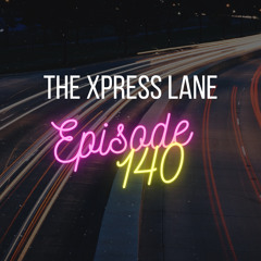 140 The Xpress Lane
