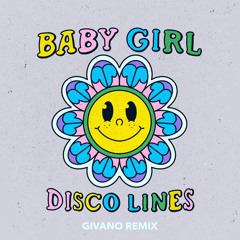 BABY GIRL (Givano Remix) [FREE DOWNLOAD]