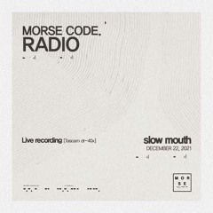 morsecode radio slow mouth 21.12.22