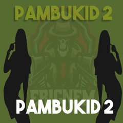 Pambukid 2 (Budots)