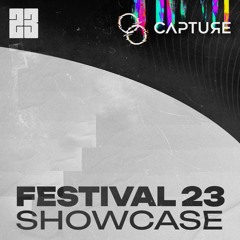 Festival 23┇Capture Showcase (2023)