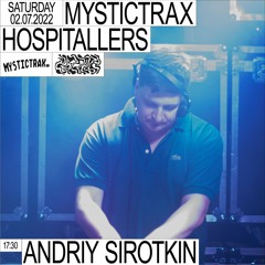 MYSTICTRAX HOSPITALLERS: ANDRIY SIROTKIN 02/07/2022