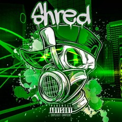 Shred