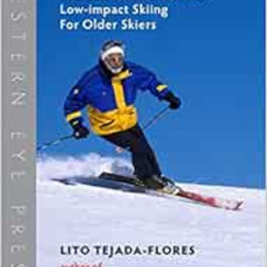 [Free] KINDLE 📝 Soft Skiing: The Secrets of Effortless, Low-Impact Skiing for Older