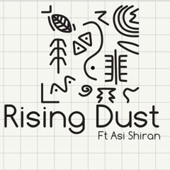 Rising DusT Ft Asi Shiran
