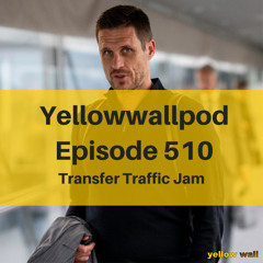 EP 510: Transfer Traffic Jam