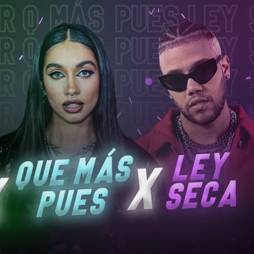 Ley Seca Qué Más Pues x Ella quiere beber + DESCARGA [Murillo Mashup] by | Listen for free on SoundCloud