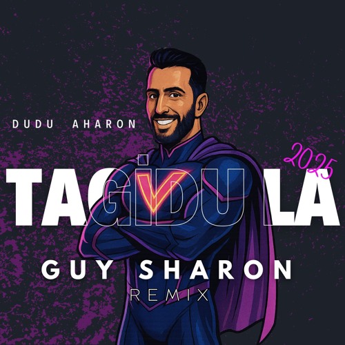 Dudu Aharon - Tagidu La (Guy Sharon 2025 Remix)