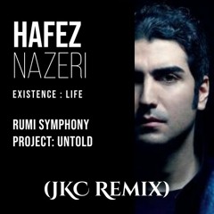 Hafez Nazeri - Existence  Life (JKC Remix)