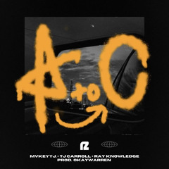 A TO C (feat. MVKEYYJ)
