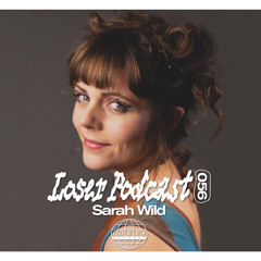 Loser Podcast 056 - Sarah Wild