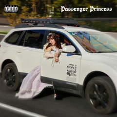Passenger Princess feat. Elle Findlay