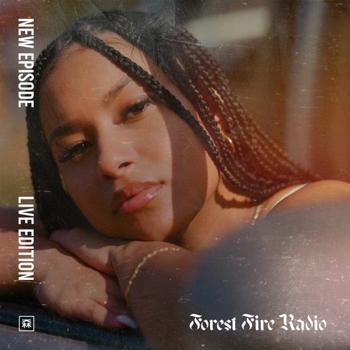 Forest Fire Radio: The Live Episode