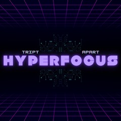 Hyperfocus