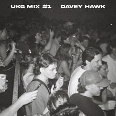 UKG Mix 1 - Davey Hawk