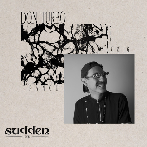 Don Turbo for Radio Sudden | Trance | 0016