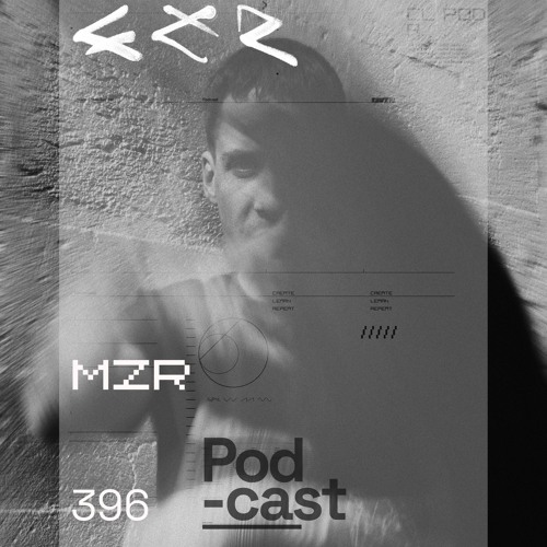 CLR Podcast 396 I MZR
