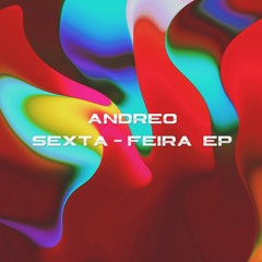 Andreo - Sexta-Feira