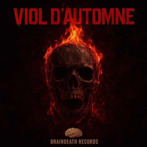 Viol d Automne - Braindeath Records