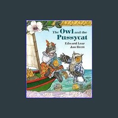 (DOWNLOAD PDF)$$ ❤ The Owl and the Pussycat download ebook PDF EPUB
