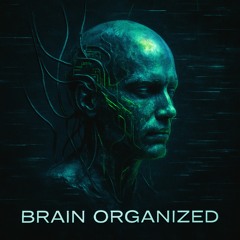 ØNYYX - Brain Organized ( Mental Mashup )