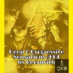 Deep & Progressive Sensations #007