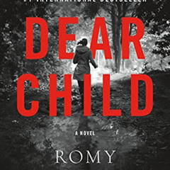 [GET] EPUB 📘 Dear Child: A Novel by  Romy Hausmann [EBOOK EPUB KINDLE PDF]