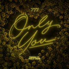 Only You (feat. Philly Moré)