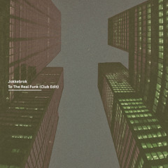 Jokkebrok - To The Real Funk (Extended Piano Mix)