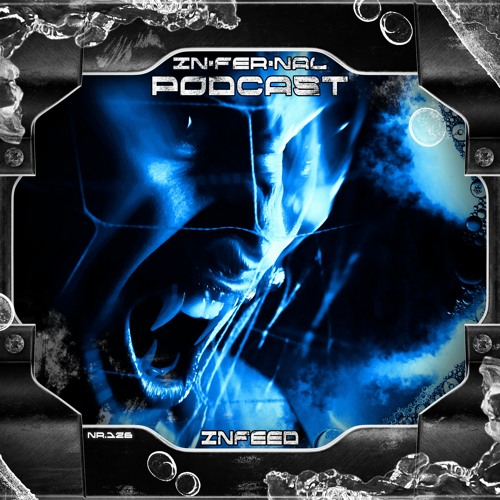 IN•FER•NAL PODCAST #126 - INFEED
