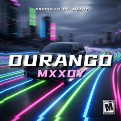 Mxxdy - Durango