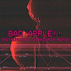 Bad Apple -Instrumental- (darksynth/80s remix)