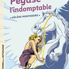 Télécharger le PDF Pégase l'indomptable - Petites histoires de la Mythologie - Dès 9 ans (French