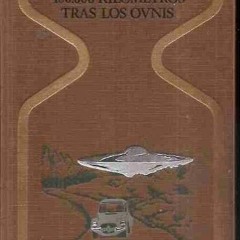 [PDF] ❤️ Read 100,000 Kilometros Tras Los Ovnis (Spanish Edition) by  Juan Jose Benitez