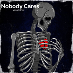 Nobody Cares