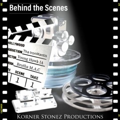 Behind The Scenes (feat. Young Hawk IA, Brutha Maintain and Tha IronMantis)
