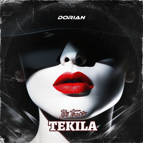 It's Time To Tekila - Dórian (Radio Mix)