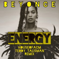 Energy (houseofacm & Teddy Talisman Remix)