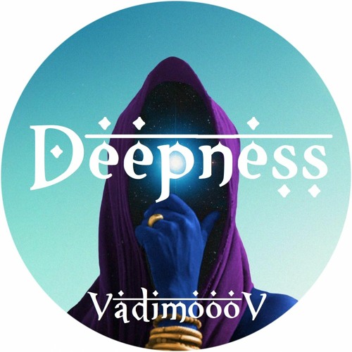 VadimoooV -  Deepness  (Original Mix) Free Download