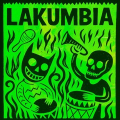 LaKumbia | 2025 | Cumbia, electronica, obscura