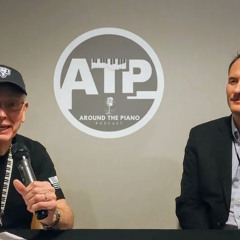 Around the PIano Podcast - Tim hosts Zach Phillips of NAMM