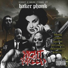 BAKER PHONK - Night Breed - 04 BAKER x CURSED - GO TO WAR (Prod. YUNGSMOKEASAC)
