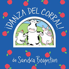 ACCESS PDF 💌 ¡Danza del corral! (Barnyard Dance!) (Boynton on Board) (Spanish Editio