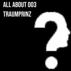 All About 003 - Traumprinz