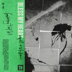 Bless My Heart (feat. TonyKill)